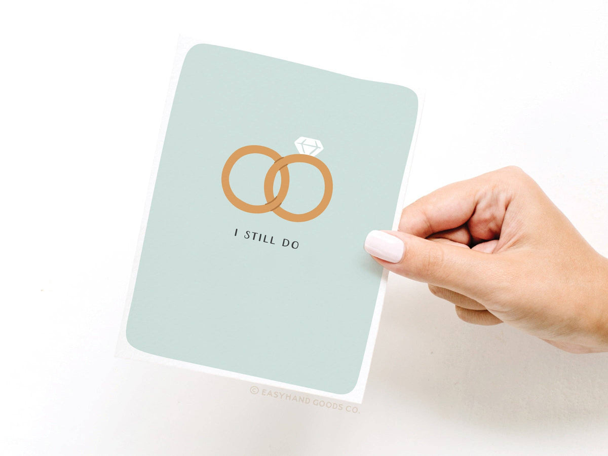 I Still Do Rings Greeting Card