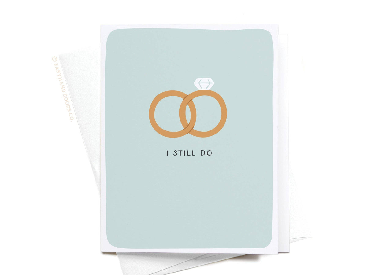 I Still Do Rings Greeting Card